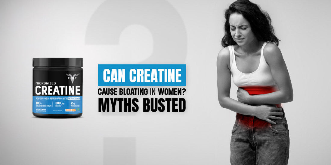 Can Creatine Cause Bloating in Women? Myth Busted!