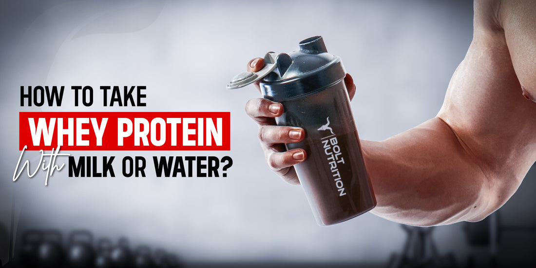 Taking Whey Protein: With Milk or Water?