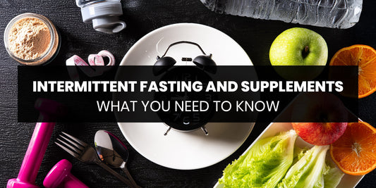 Intermittent Fasting and Supplements: What You Need to Know