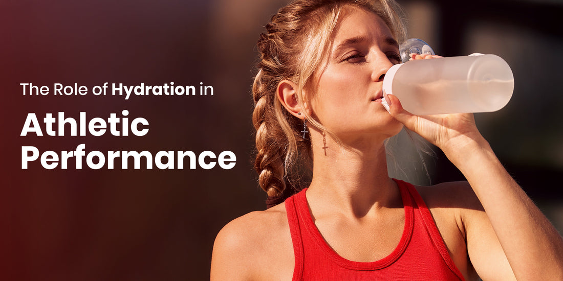 The Role of Hydration in Athletic Performance
