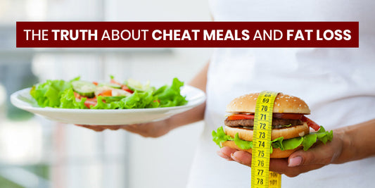 The Truth About Cheat Meals and Fat Loss: