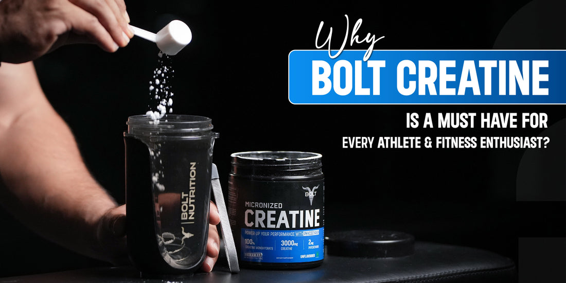 Why Bolt Creatine is a Must-Have for Every Athlete & Fitness Enthusiast