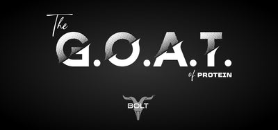 Why Is BOLT Nutrition The G.O.A.T Of Protein Powders?