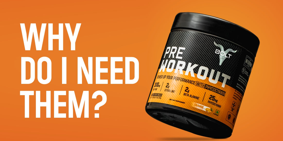 PRE WORKOUTS: WHY DO I NEED THEM?