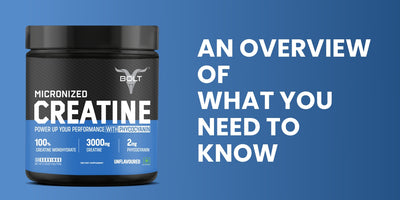 Creatine Supplementation: An Overview of What You Need to Know