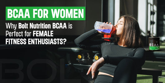 BCAA for Women: Why Bolt Nutrition BCAA is Perfect for Female Fitness Enthusiasts