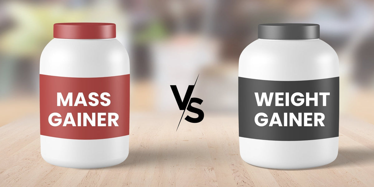 Mass Gainer vs Weight Gainer: Key Differences & Which to Choose