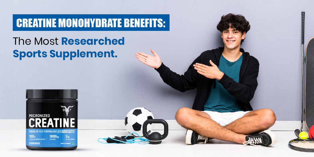 Creatine Monohydrate Benefits: The Most Researched Sports Supplement