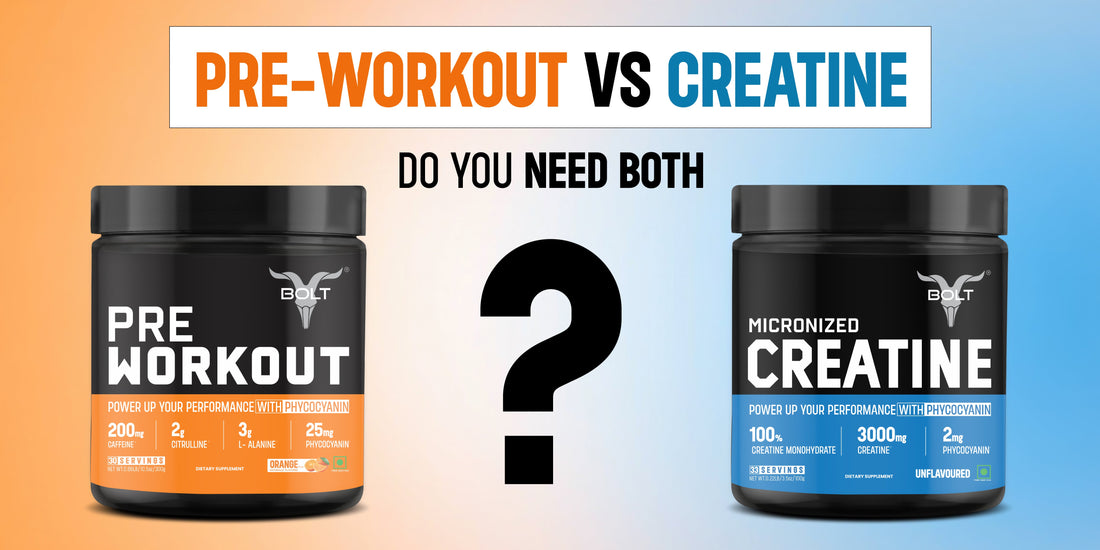 Creatine vs. Pre-Workout: Do You Need Both?