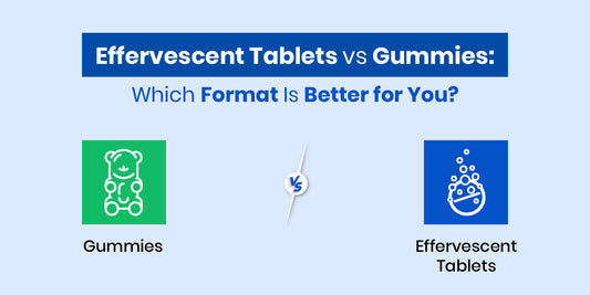 Effervescent Tablets vs Gummies: Which Format Is Better for You?