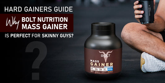 Hard Gainers Guide: Why Bolt Nutrition Mass Gainer is Perfect for Skinny Guys