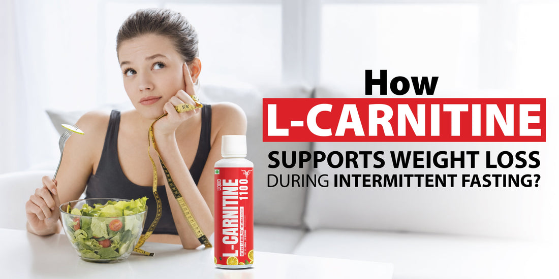 How L-Carnitine Supports Weight Loss During Intermittent Fasting