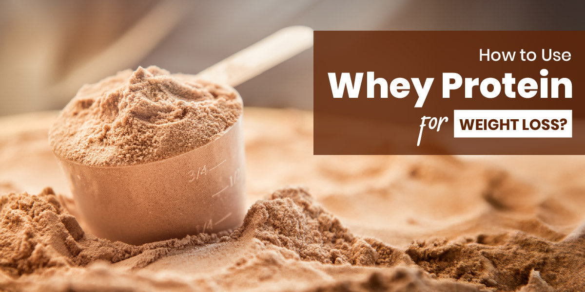 How to Use Whey Protein for Weight Loss?