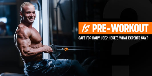Is Pre-Workout Safe for Daily Use? Here's What Experts say