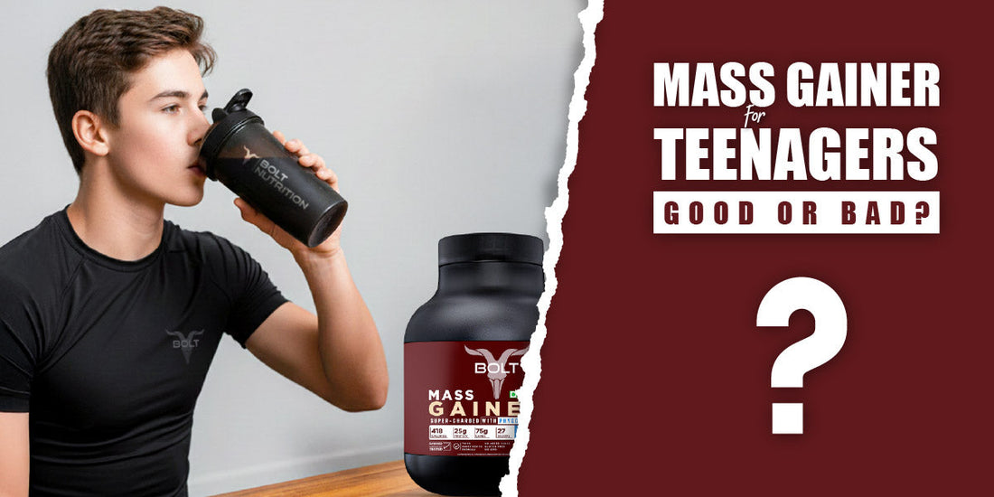 Mass Gainer for Teenagers