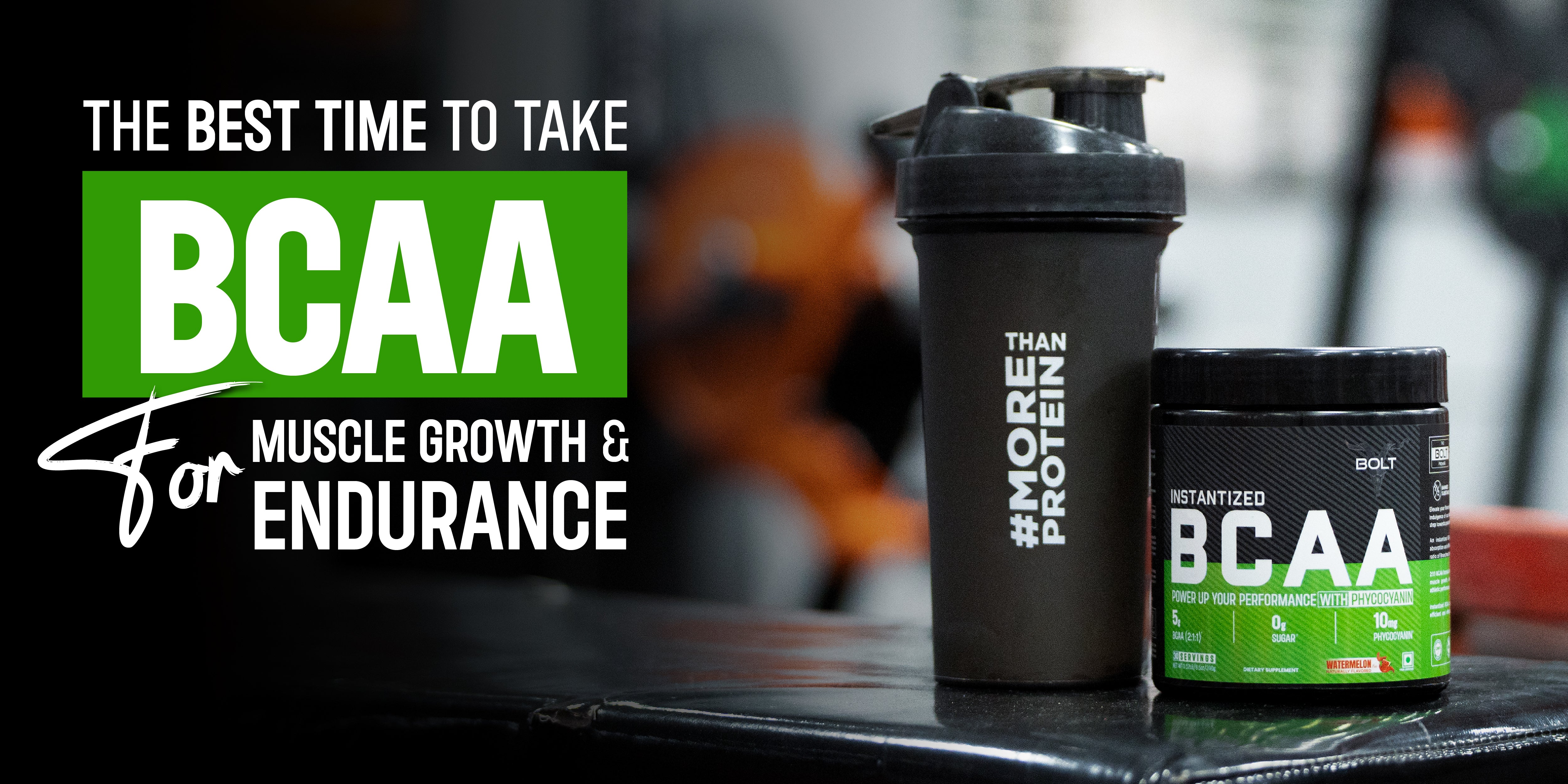 The Best Time to Take BCAA for Muscle Growth & Endurance