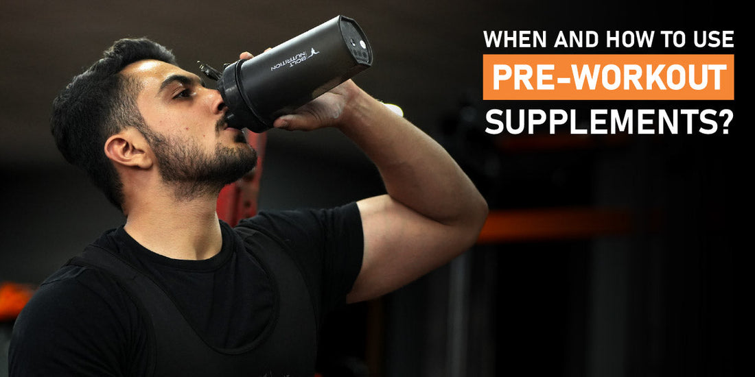 Timing is Everything: When and How to Use Pre-Workout Supplements