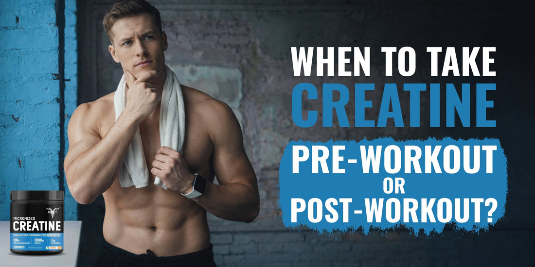 When to Take Creatine: Pre-Workout or Post-Workout? The Complete Science-Backed Guide