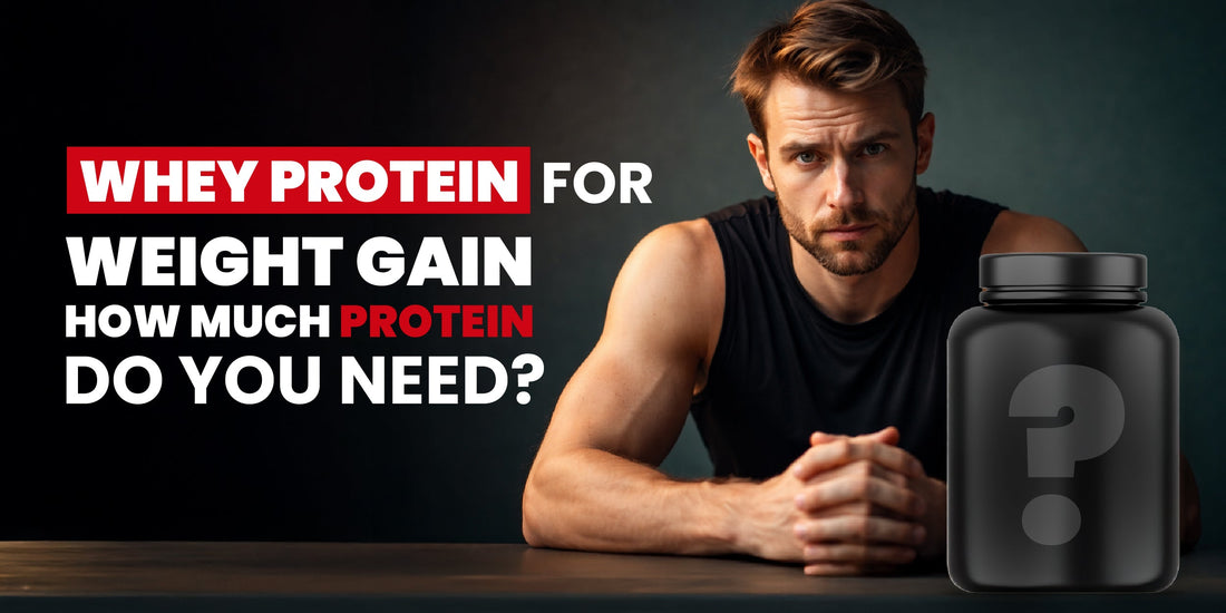 Whey protein for weight gain guide showing muscular man and supplement jar